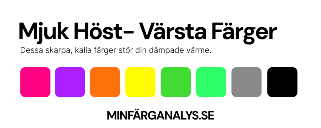 Värsta färgerna för Mjuk höst