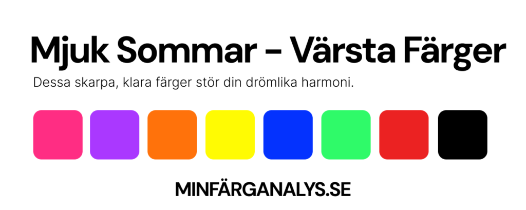 Värsta färgerna för Mjuk sommar