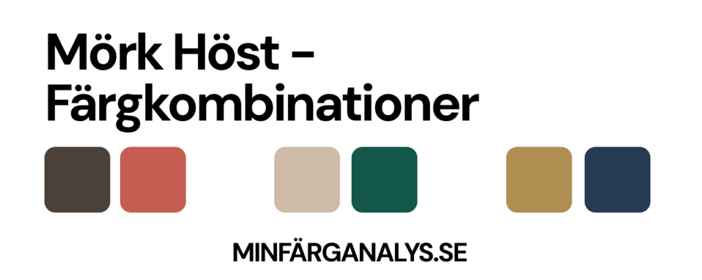 Bästa färgkombinationer för Mörk höst