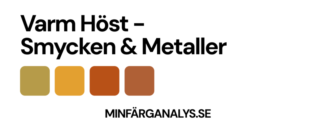 Värsta färgerna på smycken och metaller för Varm höst